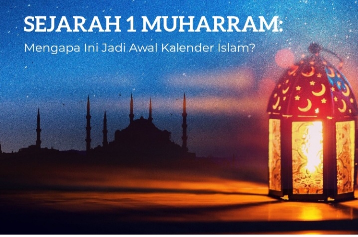 Sejarah 1 Muharram: Mengapa Ini Jadi Awal Kalender Islam? (Foto: Ist)